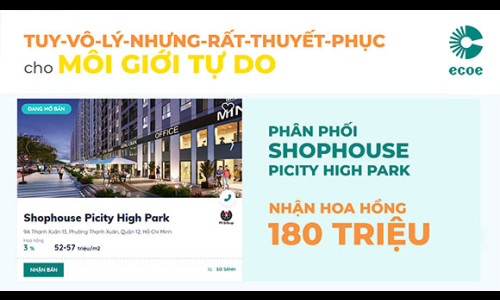 ECOE – Hợp tác với sàn bất động sản ưu đãi khủng phân phối Shophouse Picity High Park